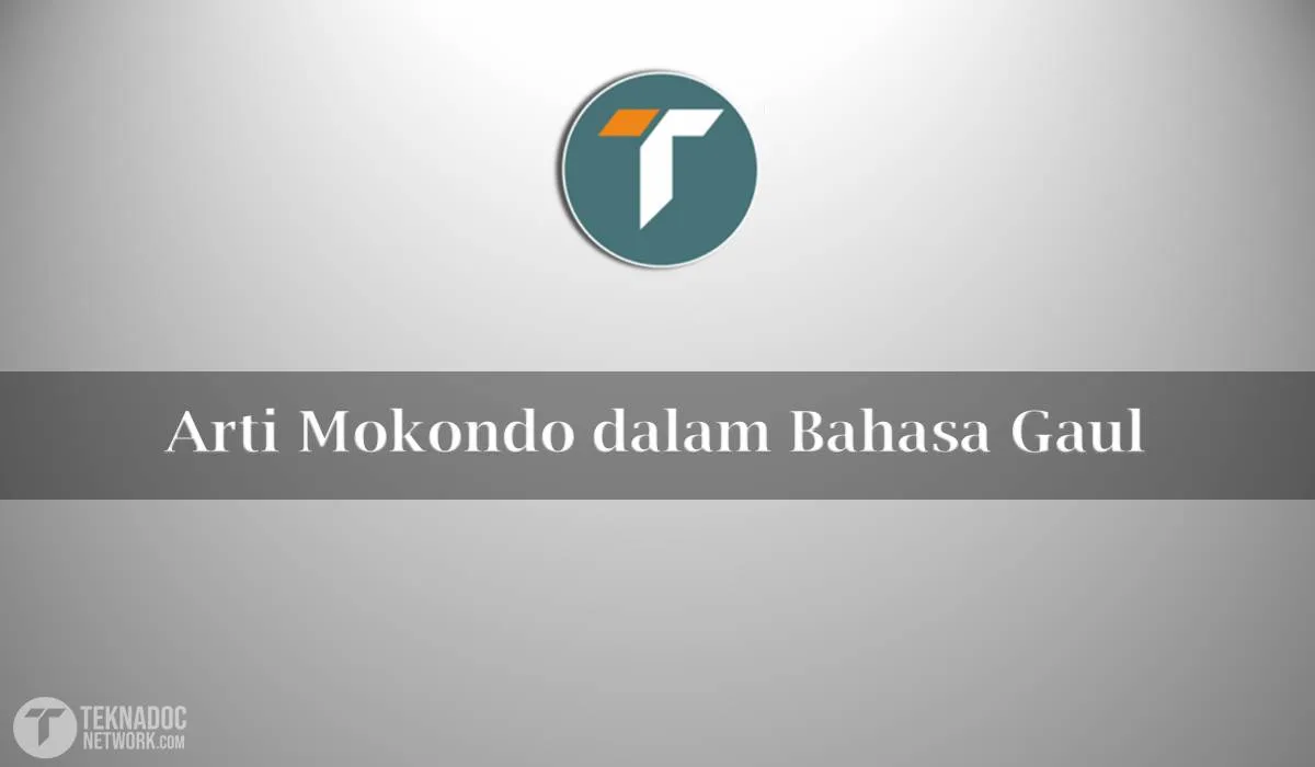 Arti Mokondo dalam Bahasa Gaul