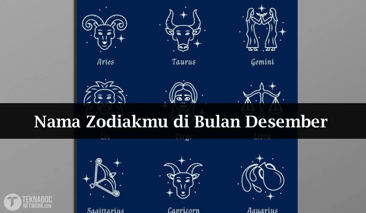 Mengungkap Misteri Nama Zodiak Bulan Desember