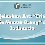Menjelaskan Arti “Friendly Ke Semua Orang” di Indonesia