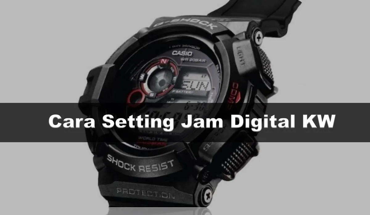 Cara Setting Jam Digital KW