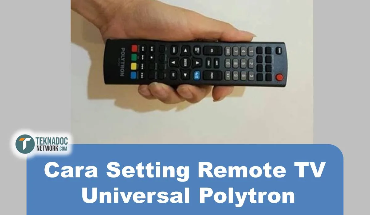 Cara Setting Remote TV Universal Polytron