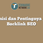 Definisi dan Pentingnya Jasa Backlink SEO