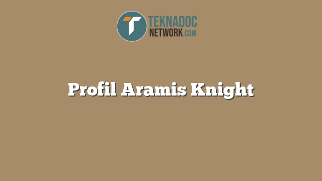 Profil Aramis Knight