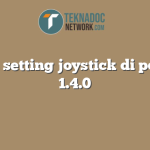 cara setting joystick di pcsx2 1.4.0
