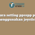 cara setting ppsspp pc menggunakan joystick