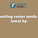 cara setting router tenda n300 lewat hp