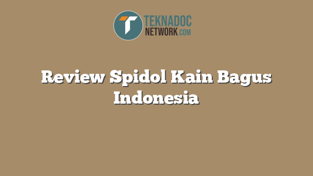 Review Spidol Kain Bagus Indonesia