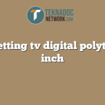 cara setting tv digital polytron 24 inch