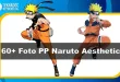 60+ Foto PP Naruto Aesthetic Keren