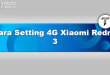 Cara Setting 4G Xiaomi Redmi 3