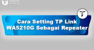 Cara Setting TP Link WA5210G Sebagai Repeater
