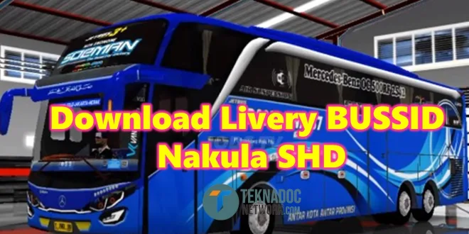 35+ Download Livery BUSSID Nakula SHD (SHD Tronton) Jernih Terbaru