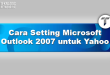 Cara Setting Microsoft Outlook 2007 untuk Yahoo