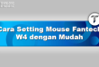 Cara Setting Mouse Fantech W4 dengan Mudah